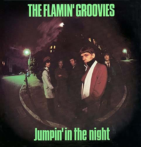 Flamin' Groovies, Roy A. Loney, Bobby Troup, Al Dexter, J. Vincent